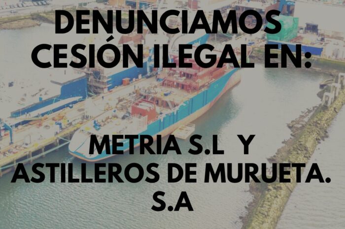 La Sección Sindical de CNT demanda a Metalúrgica La Ría y Astilleros Murueta por cesión ilegal de trabajadores